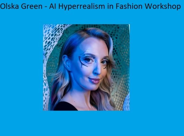 Olska Green – AI Hyperrealism in Fashion Workshop