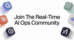 LIVE – The Real-Time AI Ops Community by Machina: The Future of AI Operations Collaboration